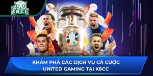 United Gaming Tại K8CC: Khám Phá Các Dịch Vụ Cá Cược
